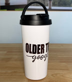 "Older Than Google" Easy Carry Travel Mug (443ML) - Cottee Creations
