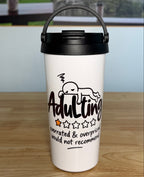 "Adulting" Easy Carry Travel Mug (443ML)