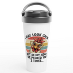 I May Look Calm, But... 443ml (15oz) Stainless Steel Travel Mug - Cottee Creations