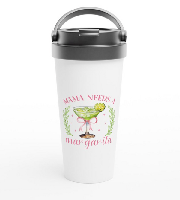 Mama Needs A Margarita 443ml (15oz) Stainless Steel Travel Mug - Cottee Creations