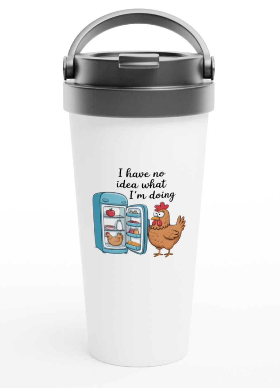 I Have No Idea What I'm Doing 443ml (15oz) Stainless Steel Travel Mug - Cottee Creations
