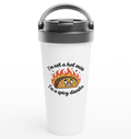 I'm Not A Hot Mess... 443ml (15oz) Stainless Steel Travel Mug - Cottee Creations
