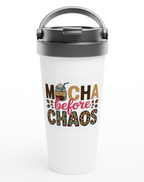 Mocha Before Chaos 443ml (15oz) Stainless Steel Travel Mug - Cottee Creations