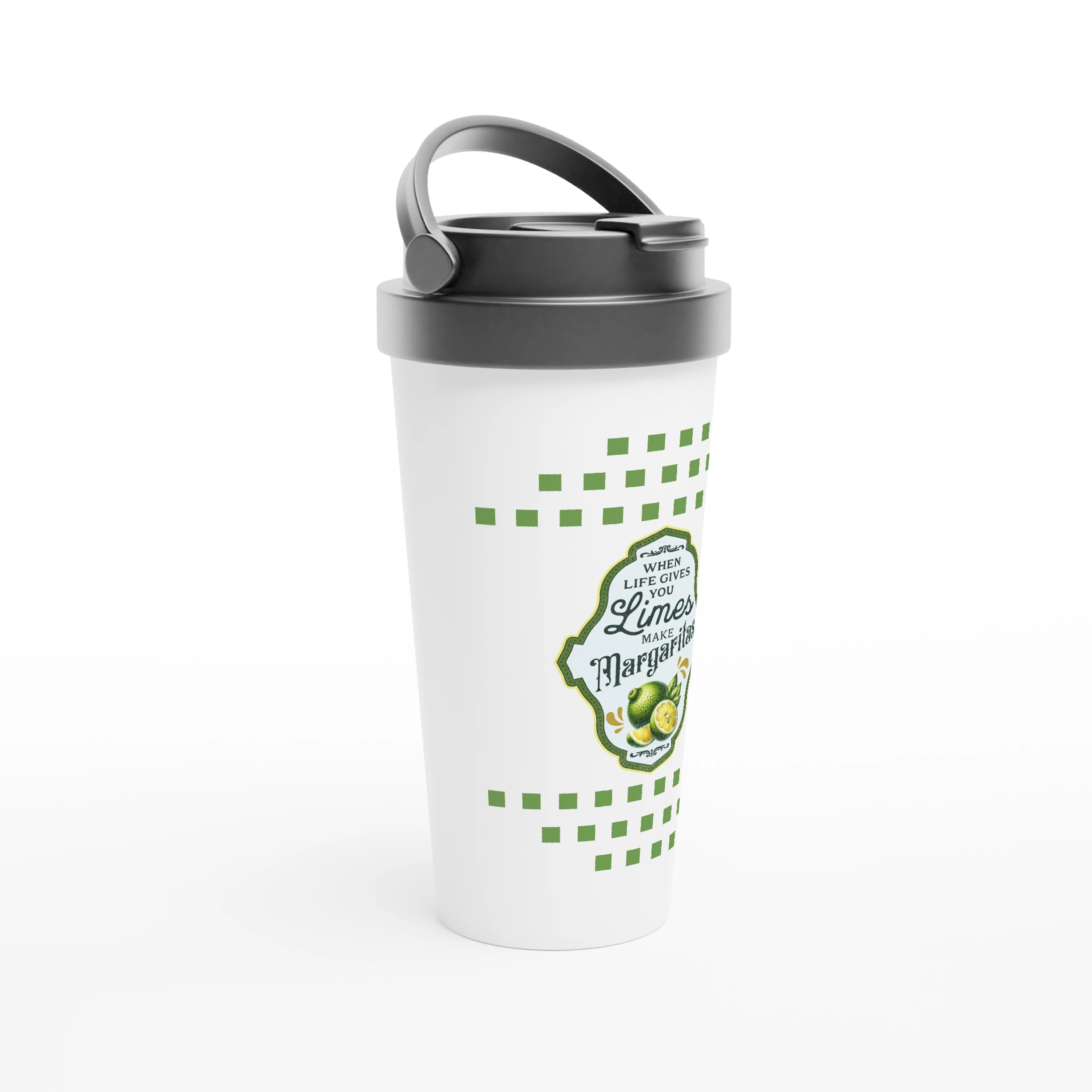 When Life Gives You limes, Make Margaritas 443ml (15oz) Stainless Steel Travel Mug - Cottee Creations